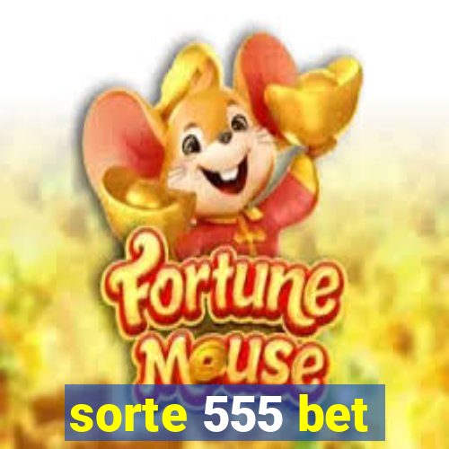 sorte 555 bet